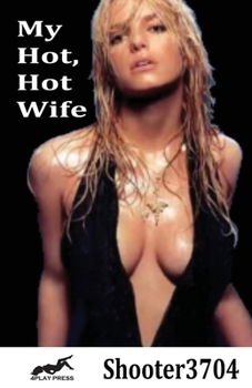 Paperback My Hot, Hot Wife Book
