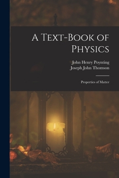 Paperback A Text-Book of Physics: Properties of Matter Book