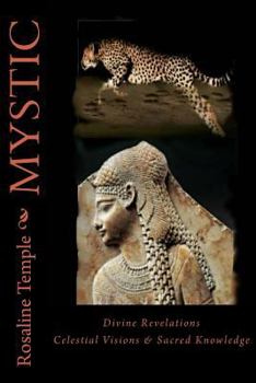 Paperback Mystic: Divine Revelations, Celestial Visions & Sacred Knowledge Book