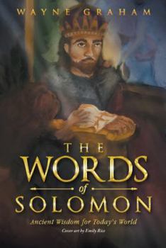 Hardcover The Words of Solomon: Ancient Wisdom for Today's World Book