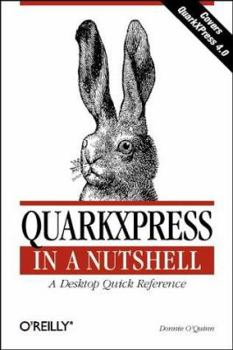 Paperback QuarkXPress in a Nutshell: A Desktop Quick Reference Book