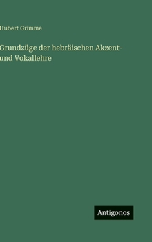 Hardcover Grundzüge der hebräischen Akzent- und Vokallehre [German] Book