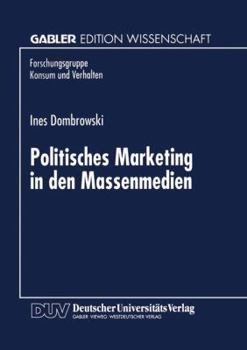 Paperback Politisches Marketing in Den Massenmedien [German] Book