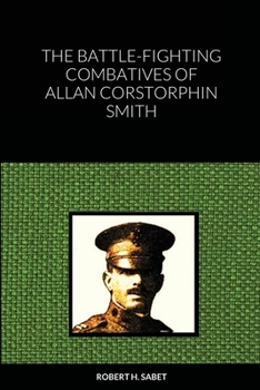 Paperback The Battle-Fighting Combatives Of Allan Corstorphin Smith Book