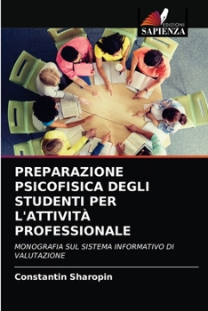 Paperback Preparazione Psicofisica Degli Studenti Per l'Attività Professionale [Italian] Book