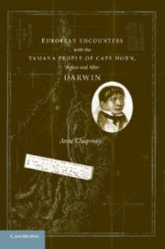 Paperback European Encounters with the Yamana People of Cape Horn, Before and After Darwin Book