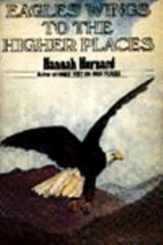Paperback Eagles' Wings to the Higher Places Book