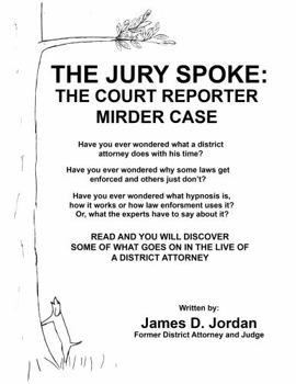 Paperback THE JURY SPOKE:: THE COURT REPORTER MURDER CASE Book