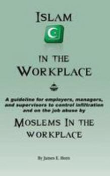 Paperback Islam in the Workplace: Moslems in the Workplace Book