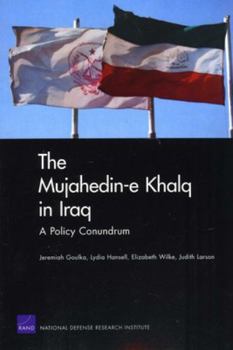 Paperback The Mujahedin-e Khalq in Iraq: A Policy Conundrum Book