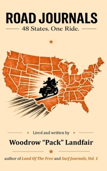 Road Journals: 48 States. One Ride.