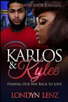 Paperback Karlos & Kylee: Finding Our Way Back To Love Book