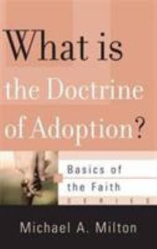 What Is the Doctrine of Adoption? - Book  of the Basics of the Faith