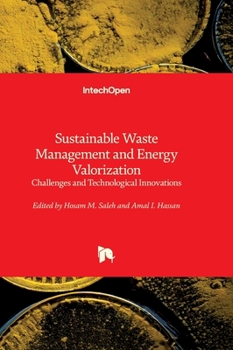 Hardcover Sustainable Waste Management and Energy Valorization - Challenges and Technological Innovations: Challenges and Technological Innovations Book