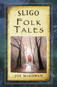 Sligo Folk Tales - Book  of the Folk Tales from the British Isles
