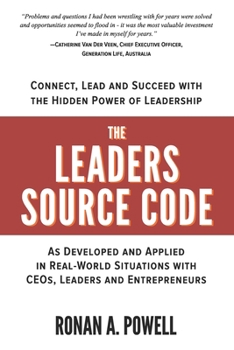 Paperback The Leaders Source Code - black and white version: Connect, Lead and Succeed with the Hidden Power of Leadership Book
