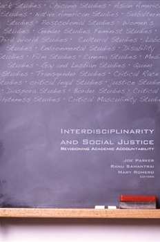 Paperback Interdisciplinarity and Social Justice: Revisioning Academic Accountability Book