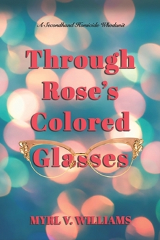 Paperback Through Rose's Colored Glasses Book