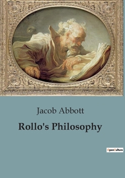 Paperback Rollo's Philosophy: Exploring the Nature of Fire and Combustion Book