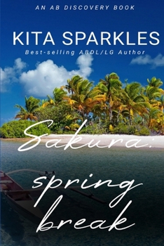 Paperback Sakura: Spring Break: An ABDL diaper tale Book