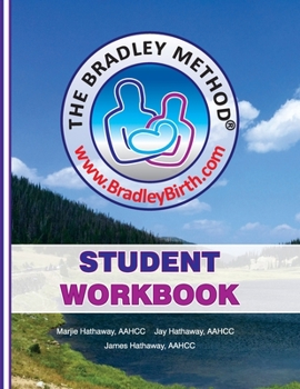 Paperback The Bradley Method Student Workbook: To be filled-in with information from Bradley classes. Book