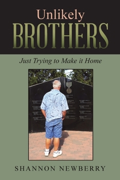 Paperback Unlikely Brothers: Just Trying to Make it Home Book