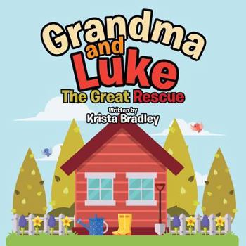 Paperback Grandma and Luke: The Great Rescue Book