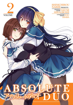 Absolute Duo Vol. 2 - Book #2 of the 漫画 アブソリュート・デュオ / Absolute Duo Manga