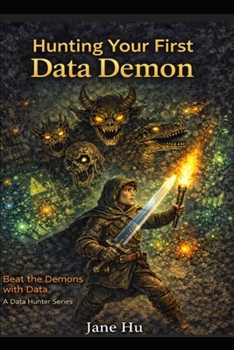 Paperback Hunting Your First Data Demon Book