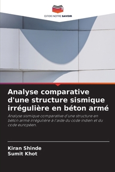 Paperback Analyse comparative d'une structure sismique irrégulière en béton armé [French] Book