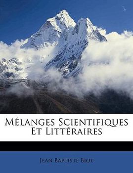 Paperback Melanges Scientifiques Et Litteraires [French] Book