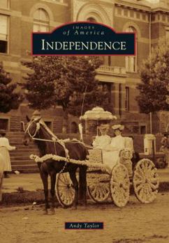 Independence - Book  of the Images of America: Kansas