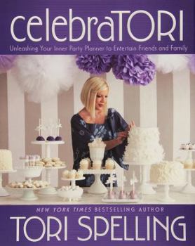Hardcover celebraTori: Unleashing Your Inner Party Planner to Entertain Friends and Family Book