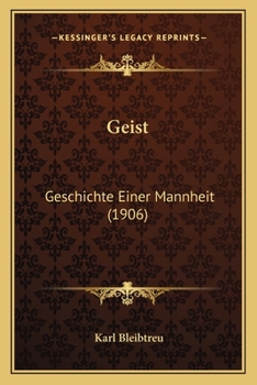 Paperback Geist: Geschichte Einer Mannheit (1906) [German] Book