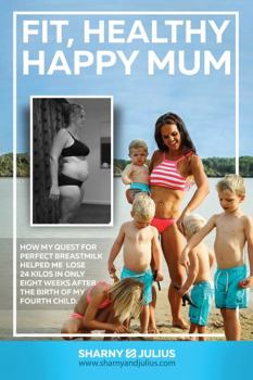 Paperback Fit, Healthy, Happy Mum Book