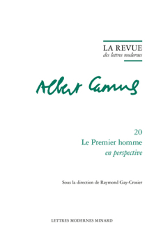 La Revue Des Lettres Modernes: Le Premier Homme En Perspective