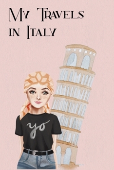 Paperback My Travels in Italy: A Journal to record your trip Book