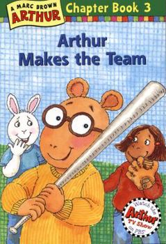 Paperback Arthur Makes the Team: A Marc Brown Arthur Chapter Book 3 Book