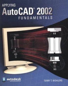 Paperback Applying AutoCAD 2002 Fundamentals Book