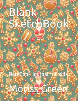 Paperback Blank SketchBook: NoteBook journal for kids Book