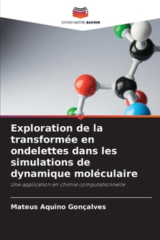 Paperback Exploration de la transformée en ondelettes dans les simulations de dynamique moléculaire [French] Book