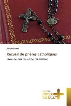 Paperback Recueil de prières catholiques [French] Book