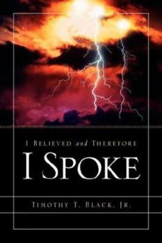 Paperback I Believed and Therefore I Spoke Book