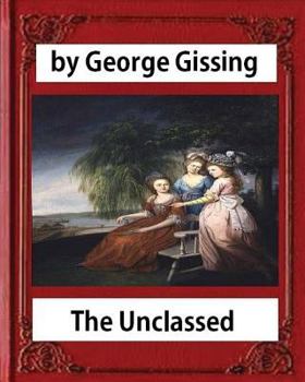 Paperback The Unclassed, by George Gissing novel-illustrated Book