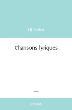 Paperback Chansons lyriques [French] Book