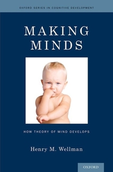 Hardcover Making Minds: How Theory of Mind Develops Book