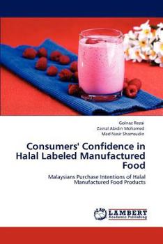 Paperback Consumers' Confidence in Halal Labeled Manufactured Food Book