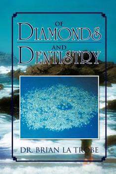 Paperback Of Diamonds and Dentistry Book