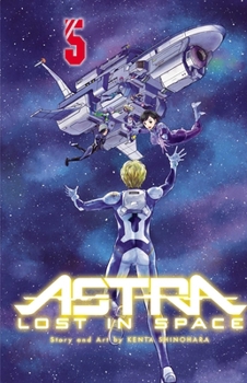 Astra Lost in Space, Vol. 5 - Book #5 of the 彼方のアストラ / Kanata no Astra