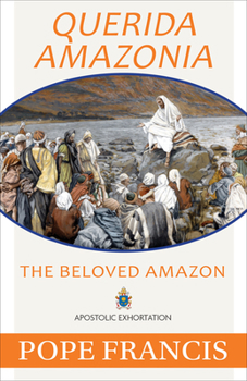 Paperback Querida Amazonia: The Beloved Amazon Book